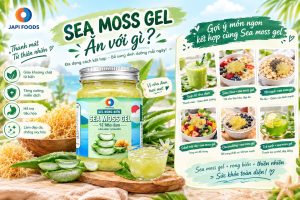 Sea Moss Gel ăn với gì? 7 gợi ý dễ kết hợp ngon, tốt cho sức khoẻ