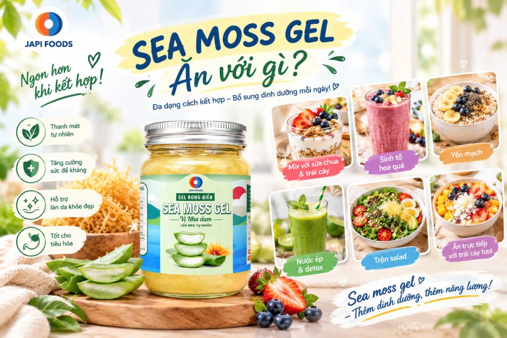 Sea Moss Gel ăn với gì? 7 gợi ý dễ kết hợp ngon, tốt cho sức khoẻ